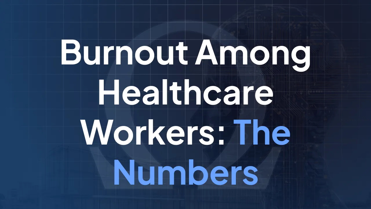 Burnout Among Healthcare Workers: The Numbers That Raise Questions About Hospital Organization