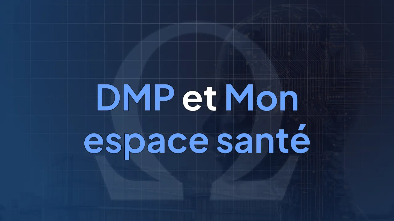 DMP et Mon espace santé : alimenter et consulter le dossier patient depuis le DPI