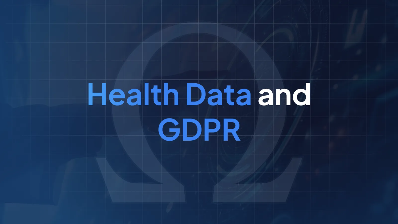 Health Data and GDPR: Concrete Obligations for Healthcare Institutions in 2026