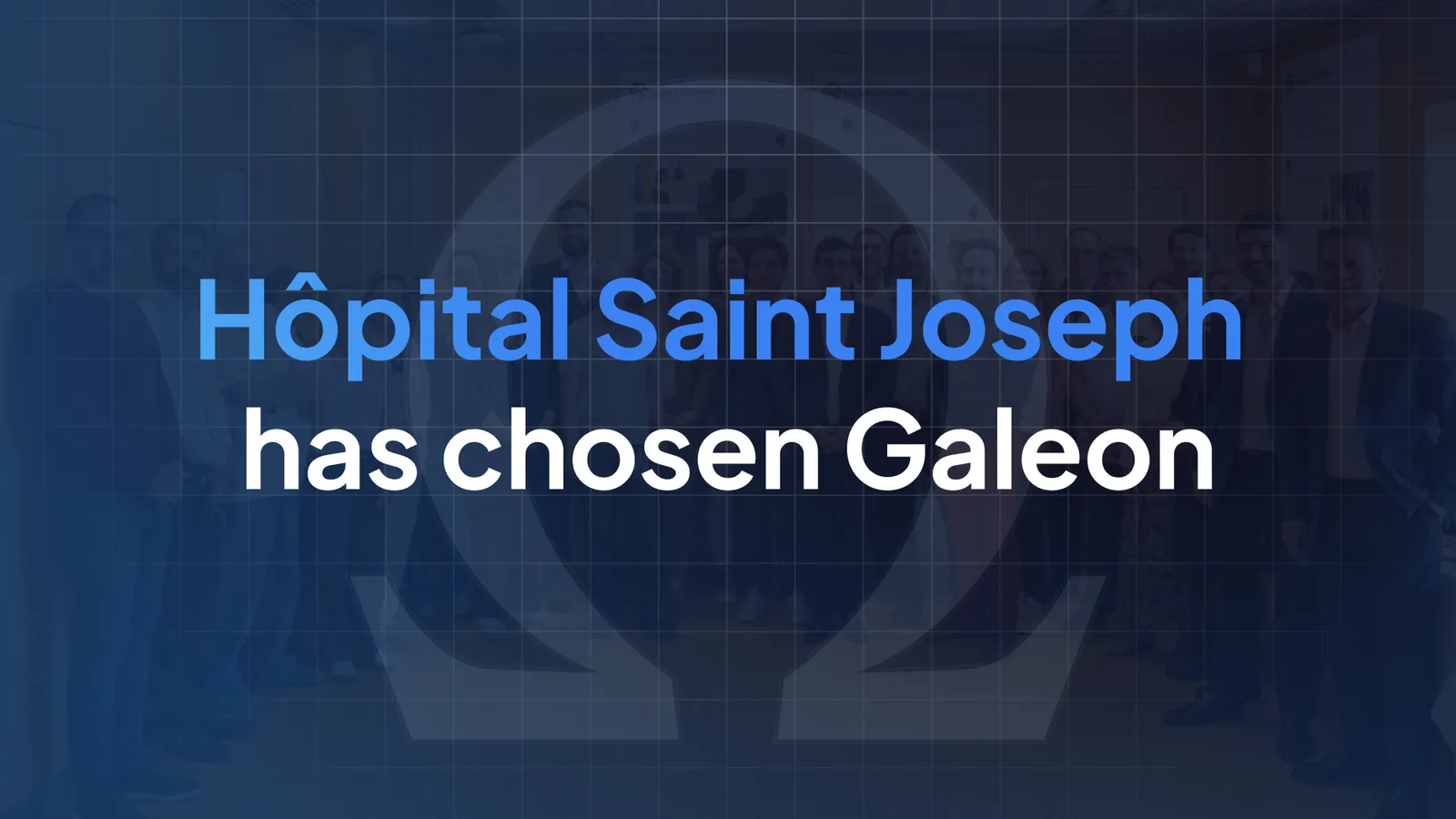 Hôpital Saint Joseph in Marseille Deploys the Galeon Electronic Patient Record in 2026