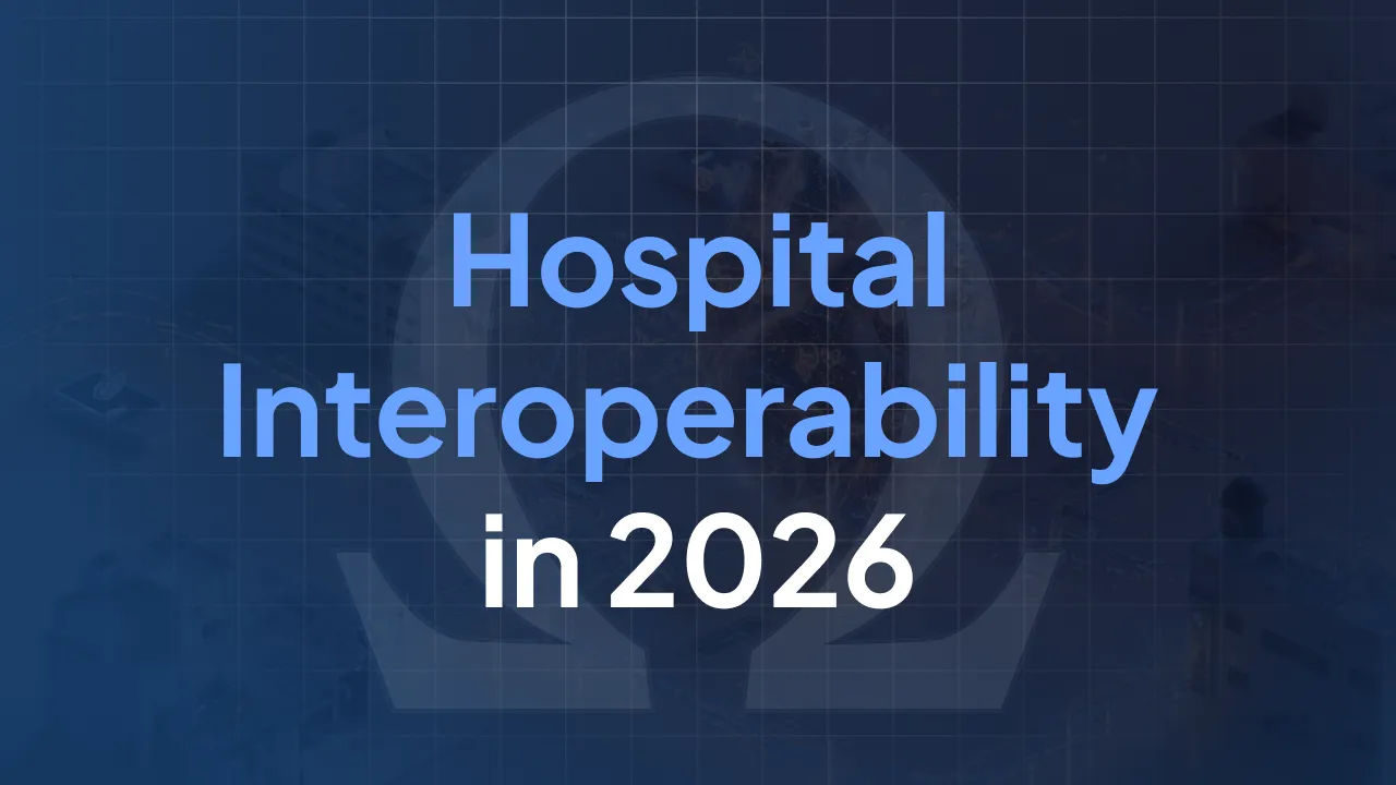 Hospital Interoperability in 2026: FHIR, SNOMED CT and Ségur