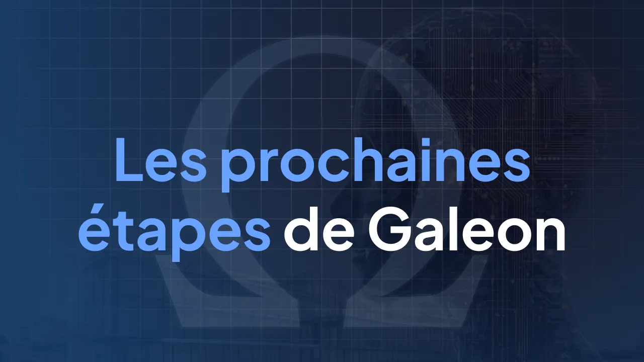 Les prochaines étapes de Galeon