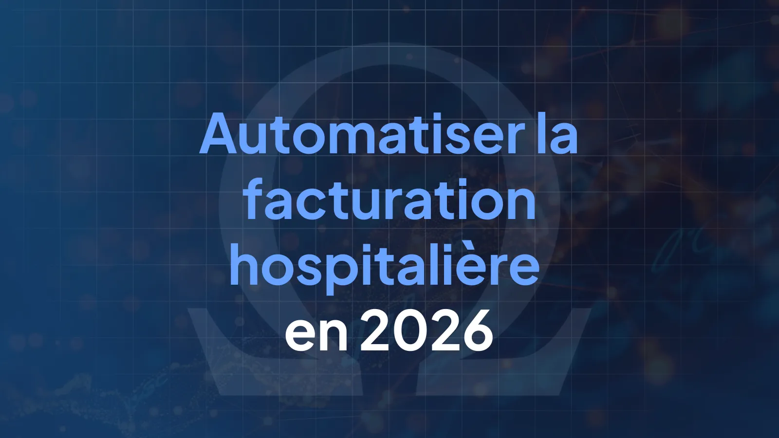 PMSI, CCAM, T2A : comment l'IA automatise la facturation hospitalière en 2026