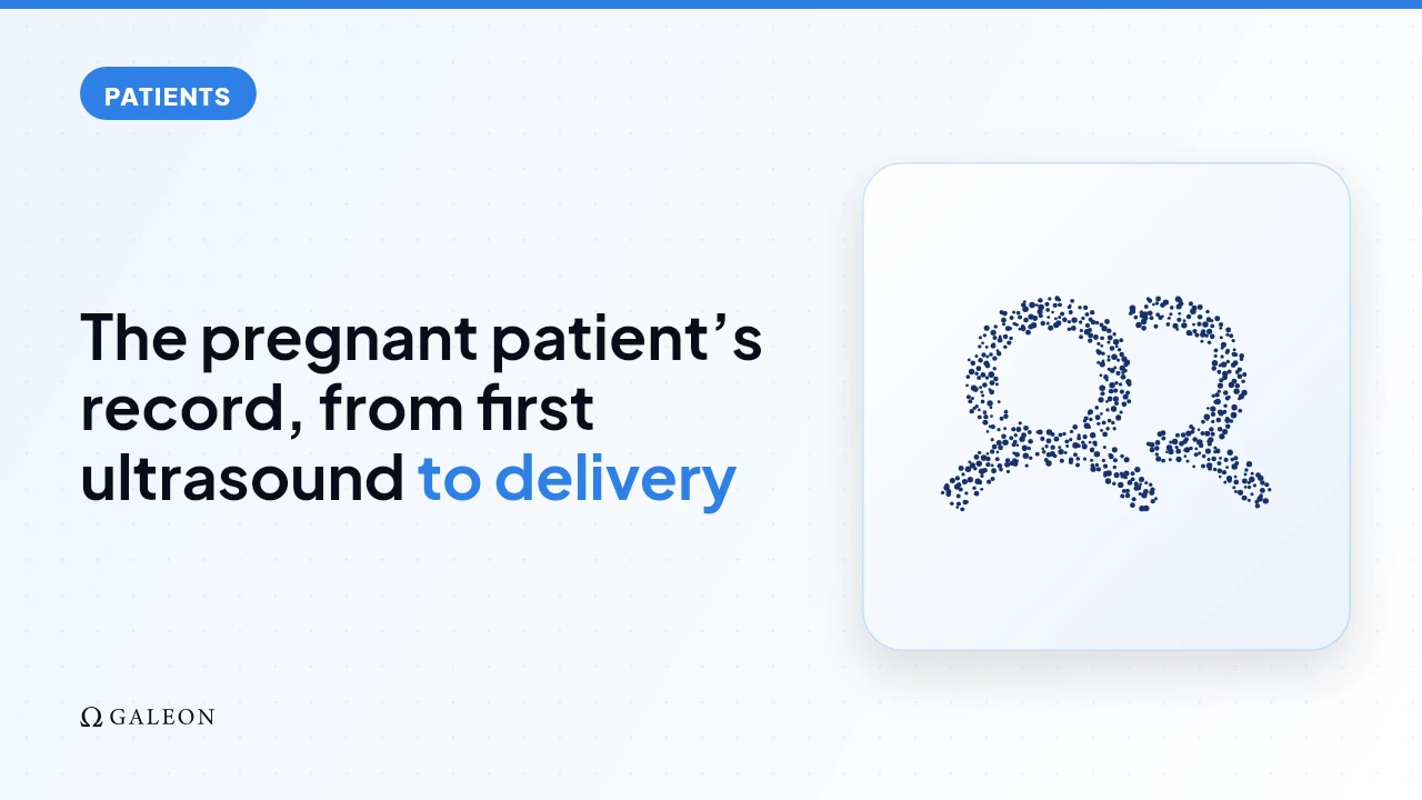 The pregnant patient’s record, from first ultrasound to delivery