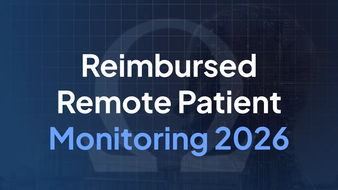 Reimbursed Remote Patient Monitoring 2026: Rules, Funding & Setup