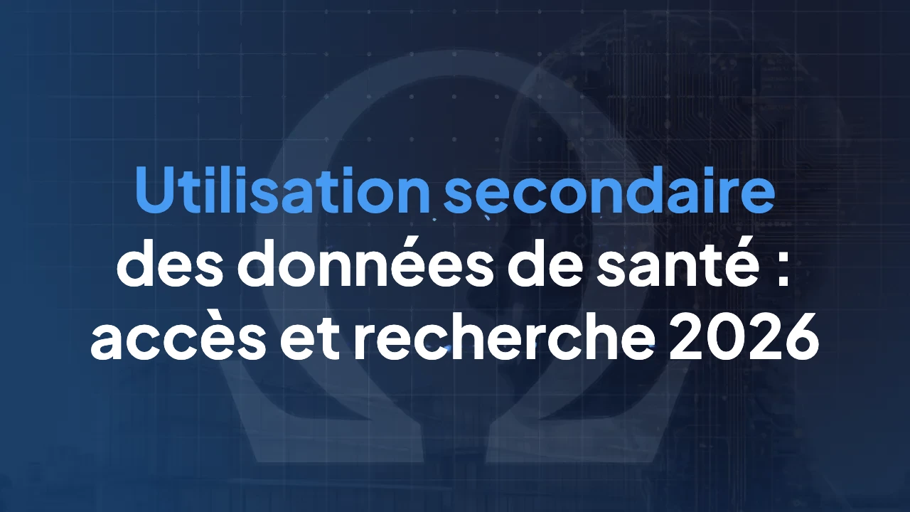 Utilisation secondaire des données de santé : accès et recherche 2026