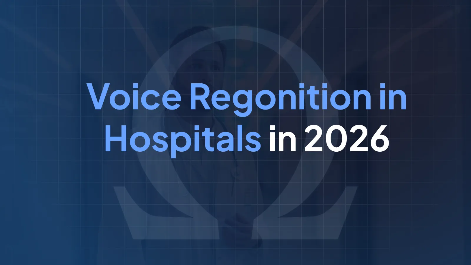 Voice Recognition in Hospitals : How Caregivers Dictate Their Reports in 2026