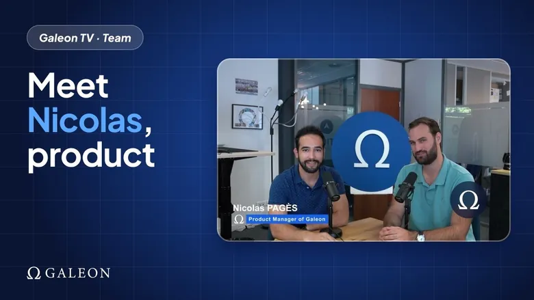 Galeon TV: meet Nicolas Pagès, Product Manager